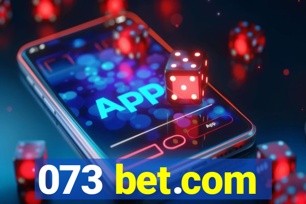 073 bet.com